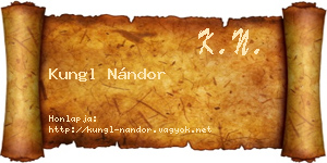 Kungl Nándor névjegykártya